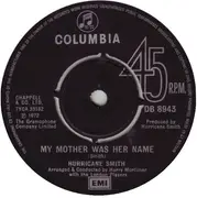 7inch Vinyl Single - Hurricane Smith - My Mother Was Her Name - Company Sleeve