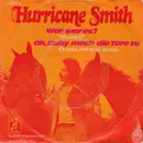 7inch Vinyl Single - Hurricane Smith - Wer war es (Who was it?) / Oh, Baby mach die Türe zu (Oh Babe, what would you say)