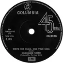 7inch Vinyl Single - Hurricane Smith - Write The Music, Sing Your Song - Solid centre