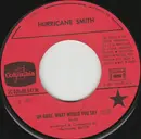 7inch Vinyl Single - Hurricane Smith - Oh Babe, What Would You Say