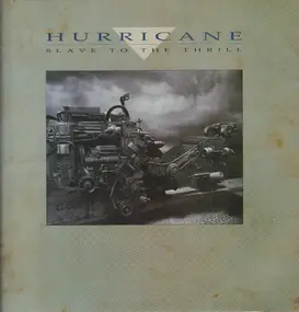 Hurricane #1 - Slave To The Thrill