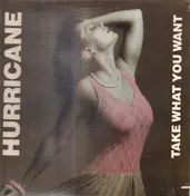 Hurricane #1 - Take What You Want