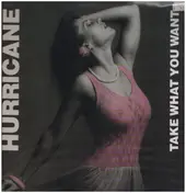 Hurricane #1 - Take What You Want