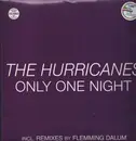 12inch Vinyl Single - Hurricanes - Only One Night - Coloured Vinyl