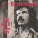 7'' - Hurricane Smith - Who Was It?