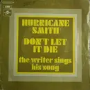 7'' - Hurricane Smith - Don't Let It Die