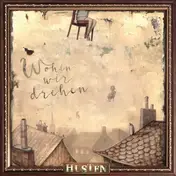 Husten - Wohin Wir Drehen