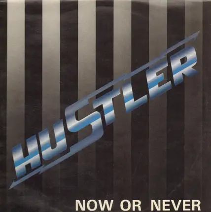 Hustler - Now Or Never