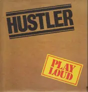 Hustler - Play Loud