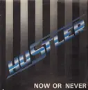 LP - Hustler - Now Or Never