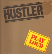 Hustler - Play Loud