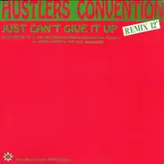 Hustlers Convention - Just Can't Give It Up (Remix)