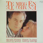 Huszti Péter & Piros Ildikó - Te Meg Én