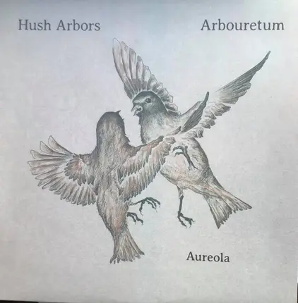 Hush Arbors / Arbouretum - Aureola