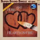 12inch Vinyl Single - Hush - Hearts On Fire