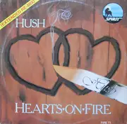 12'' - Hush - Hearts On Fire