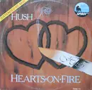 12'' - Hush - Hearts On Fire