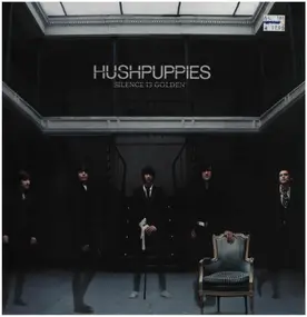 Hush Puppies - Silence Is Golden