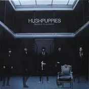 Hushpuppies - Silence Is Golden