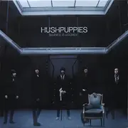 LP - Hushpuppies - Silence Is Golden