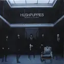 LP - Hushpuppies - Silence Is Golden