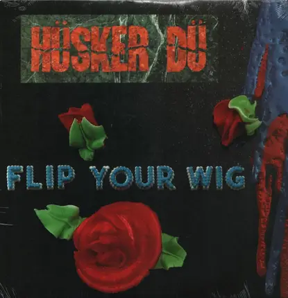 Husker Du - Flip Your Wig