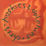CD - Huskies & Dolphins - Chris - Digisleeve