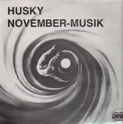 HUSKY - November-Musik