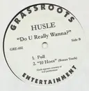 12inch Vinyl Single - Husle - Do U Really Wanna?