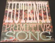 Hutenti - Primitive Song