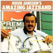 Huub Janssen And His Amazing Jazz Band - Huub Janssen's Amazing Jazzband