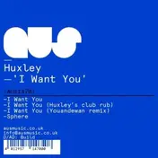 Huxley - I Want You