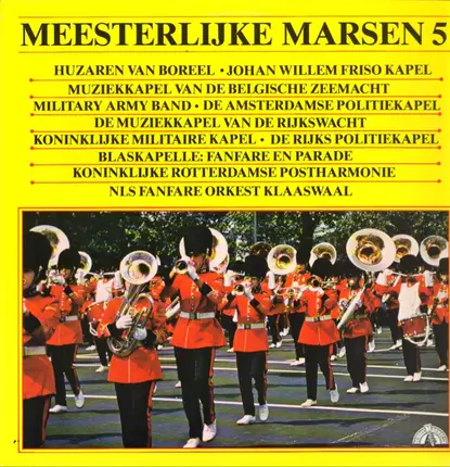 Huzaren Van Boreel, Rijks Politiekapel a.o. - Meesterlijke Marsen 5