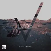 Hvob - Always Like This, Koletzki, Andhim Rmxs