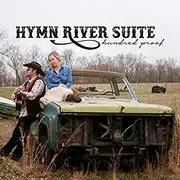 CD - Hymn River Suite - Hundred Proof - Digipak