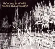 Hyacinth House - Black Crow's Country