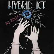 Hybrid Ice - No Rules