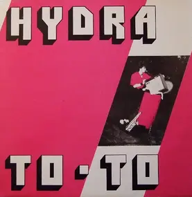 Andy Laster's Hydra - To-To