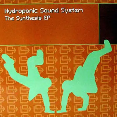 Hydroponic Sound System - The Synthesis EP