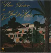 Hyeres - Une Soirée A La Font Des Horts