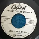 7inch Vinyl Single - Hylo Brown - Nobody's Darlin' But Mine / One Way Train
