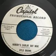 Hylo Brown - Nobody's Darlin' But Mine / One Way Train