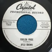 Hylo Brown - Foolish Pride / Stone Wall