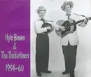 Double CD - Hylo Brown & The Timberliners - 1954-1960