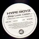 12'' - Hype Boyz - Stop Look Listen