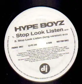 Hype Boyz - Stop Look Listen