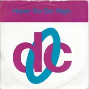 7inch Vinyl Single - Hyper Go Go - High - Silver Injection Labels