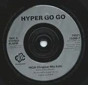 7inch Vinyl Single - Hyper Go Go - High - Silver Injection Labels