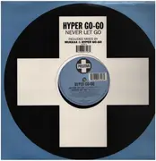 12inch Vinyl Single - Hyper Go Go - Never Let Go