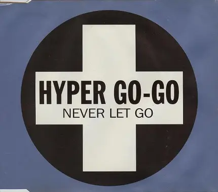 Hyper Go Go - Never Let Go